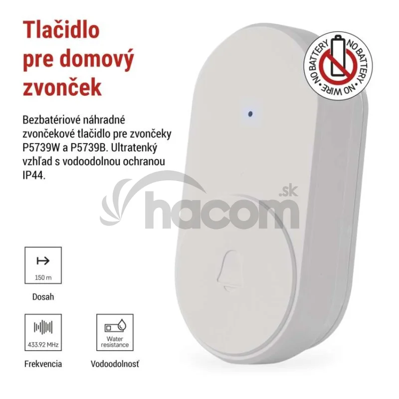 Vonajšie tlačidlo bez baterie pre domový bezdrôtový zvonček P5739W, P5739B